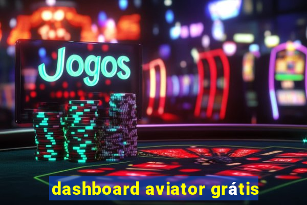 dashboard aviator grátis